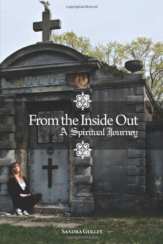 From the Inside Out: A Spiritual Journey book