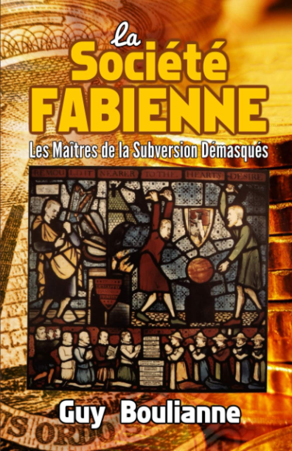 La Société fabienne: les maîtres de la subversion démasqués Business, Finance & Career