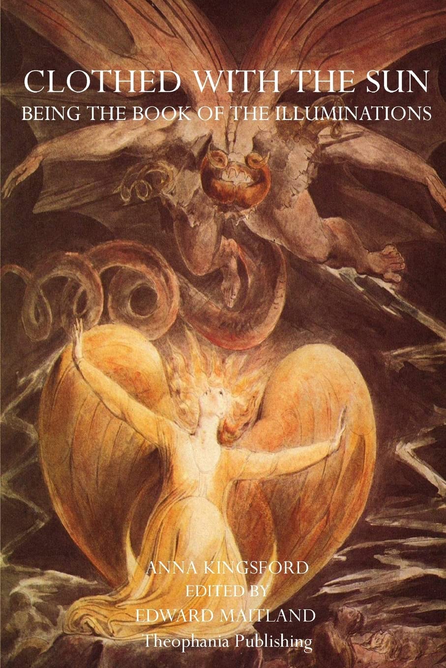 Clothed With The Sun: Being the Book of the Illuminations book
