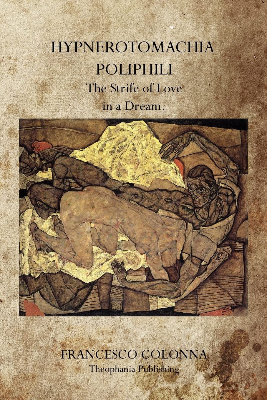 Hypnerotomachia Poliphili: The Strife of Love in a Dream. book