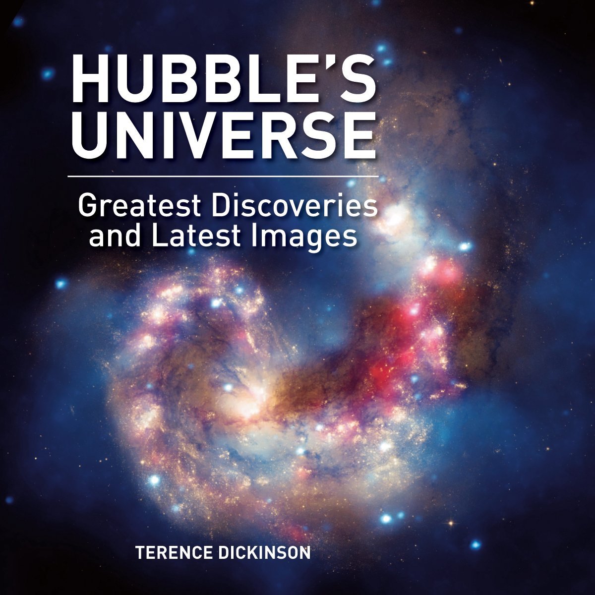 Hubble's Universe: Greatest Discoveries and Latest Images book
