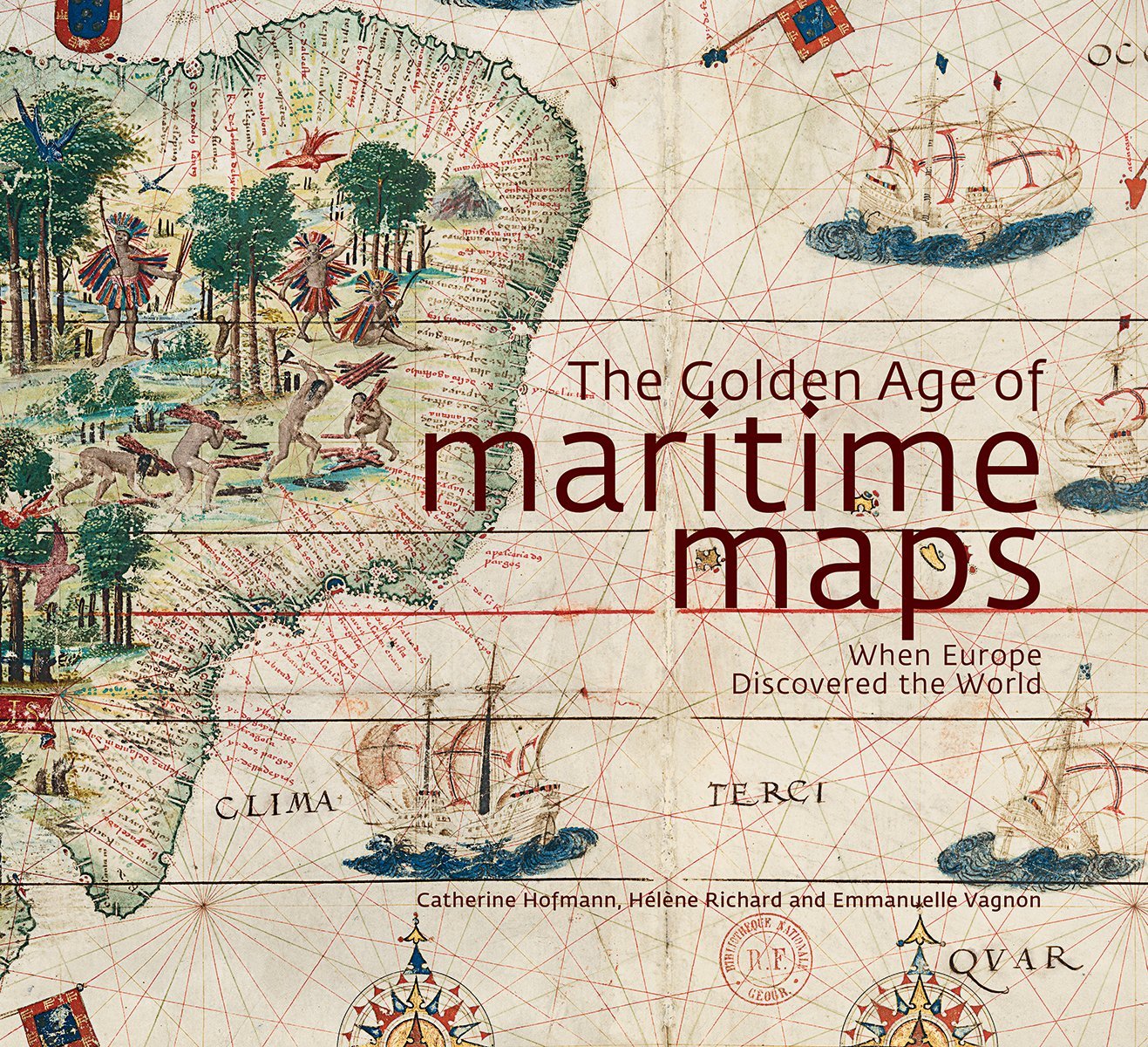 The Golden Age of Maritime Maps: When Europe Discovered the World Geology & Geography