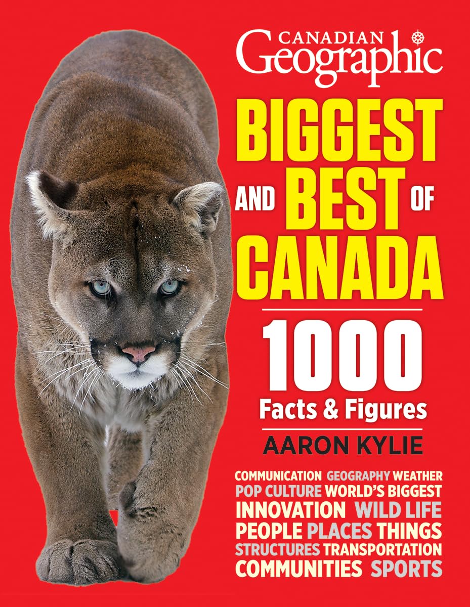 Canadian Geographic Biggest and Best of Canada Social Sciences