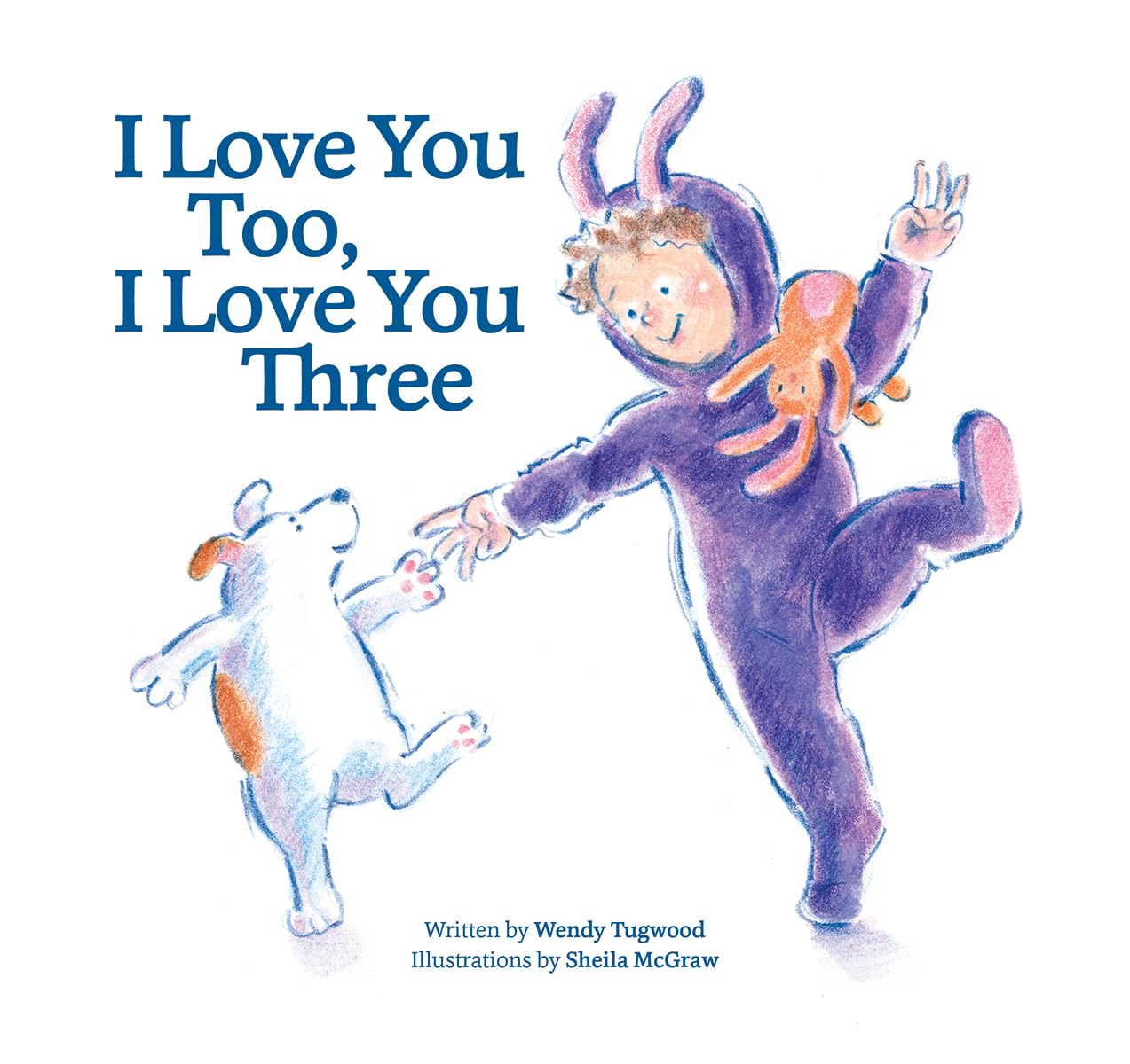 I Love You Too, I Love You Three Parents & Children