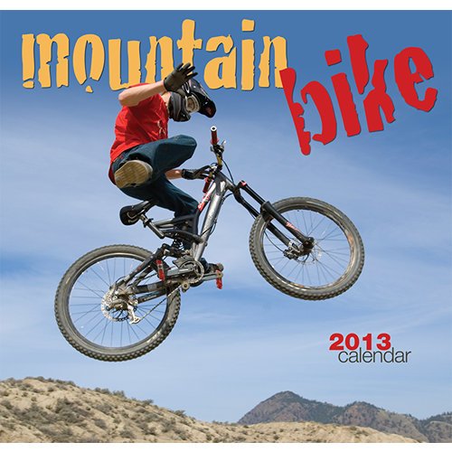 Mountain Bike 2013 Calendar book