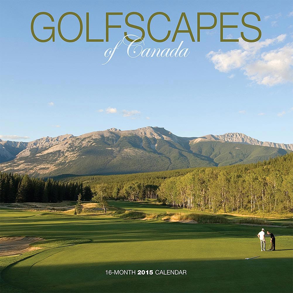 Golfscapes of Canada 2015 Calendar book