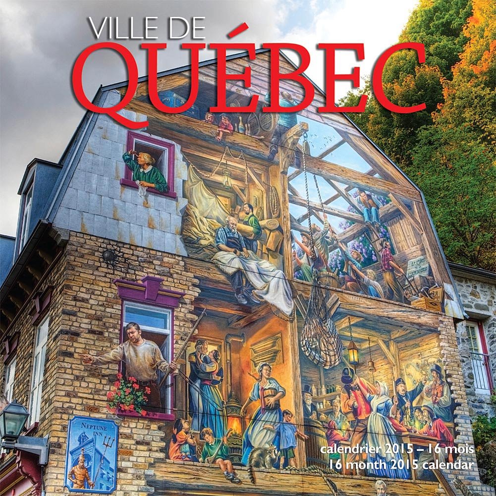 Ville De Québec 2015 Calendar book