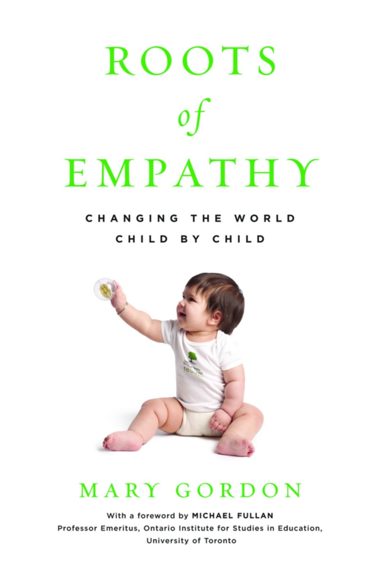 Roots of Empathy: Changing the World, Child by Child Education & Training
