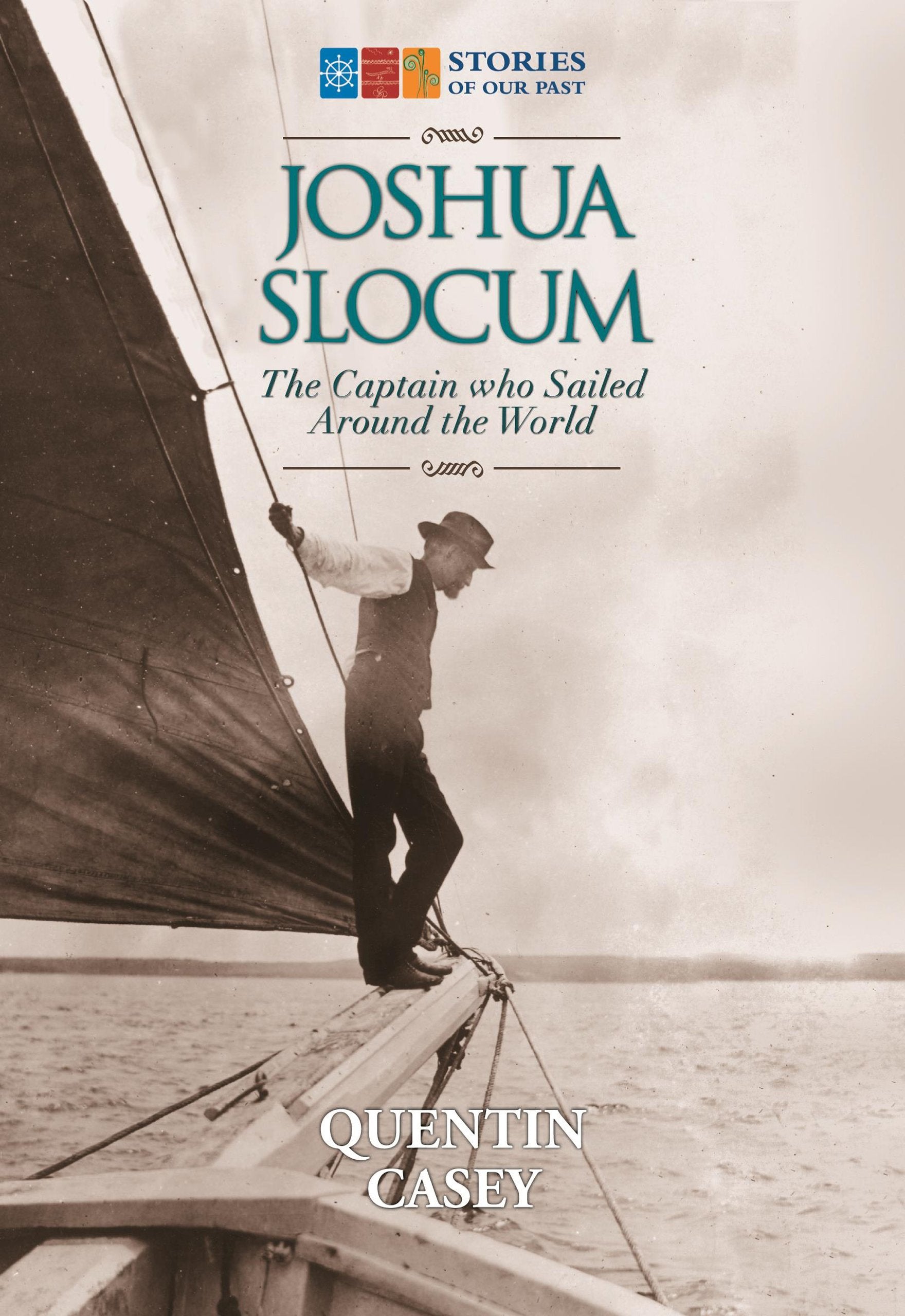 Joshua Slocum: The Captain who Sailed Around the World book