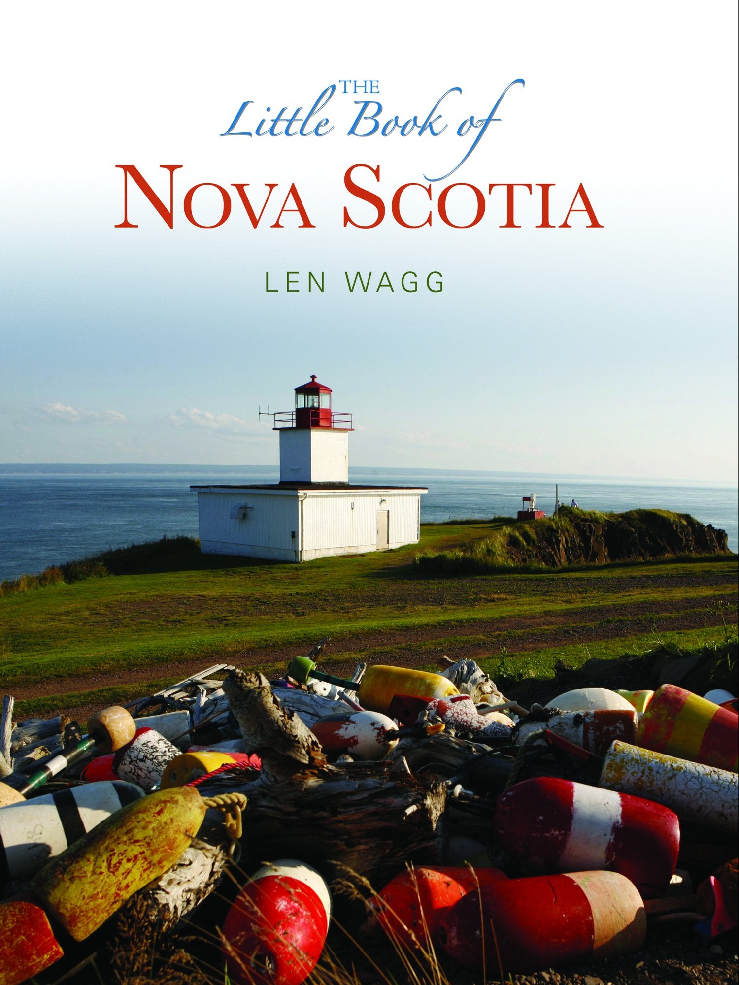 Little Book of Nova Scotia by Len Wagg (April 08,2015) book