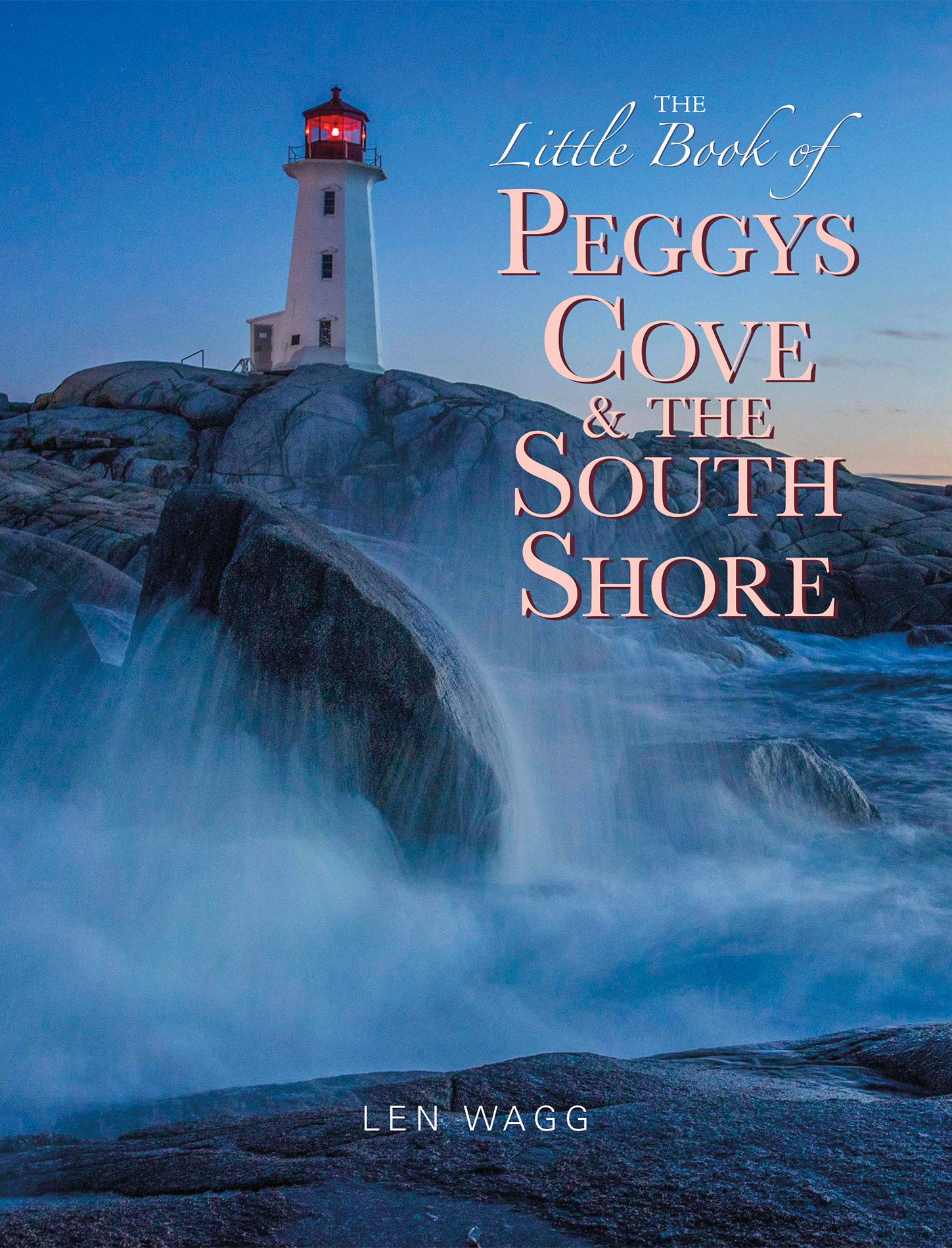 The Little Book of Peggys Cove and the South Shore book