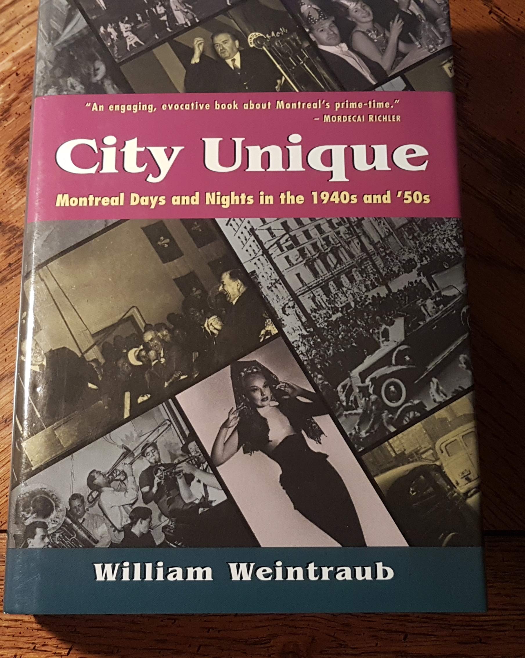 City Unique: Montreal Days and Nights in the 1940s and '50s Books