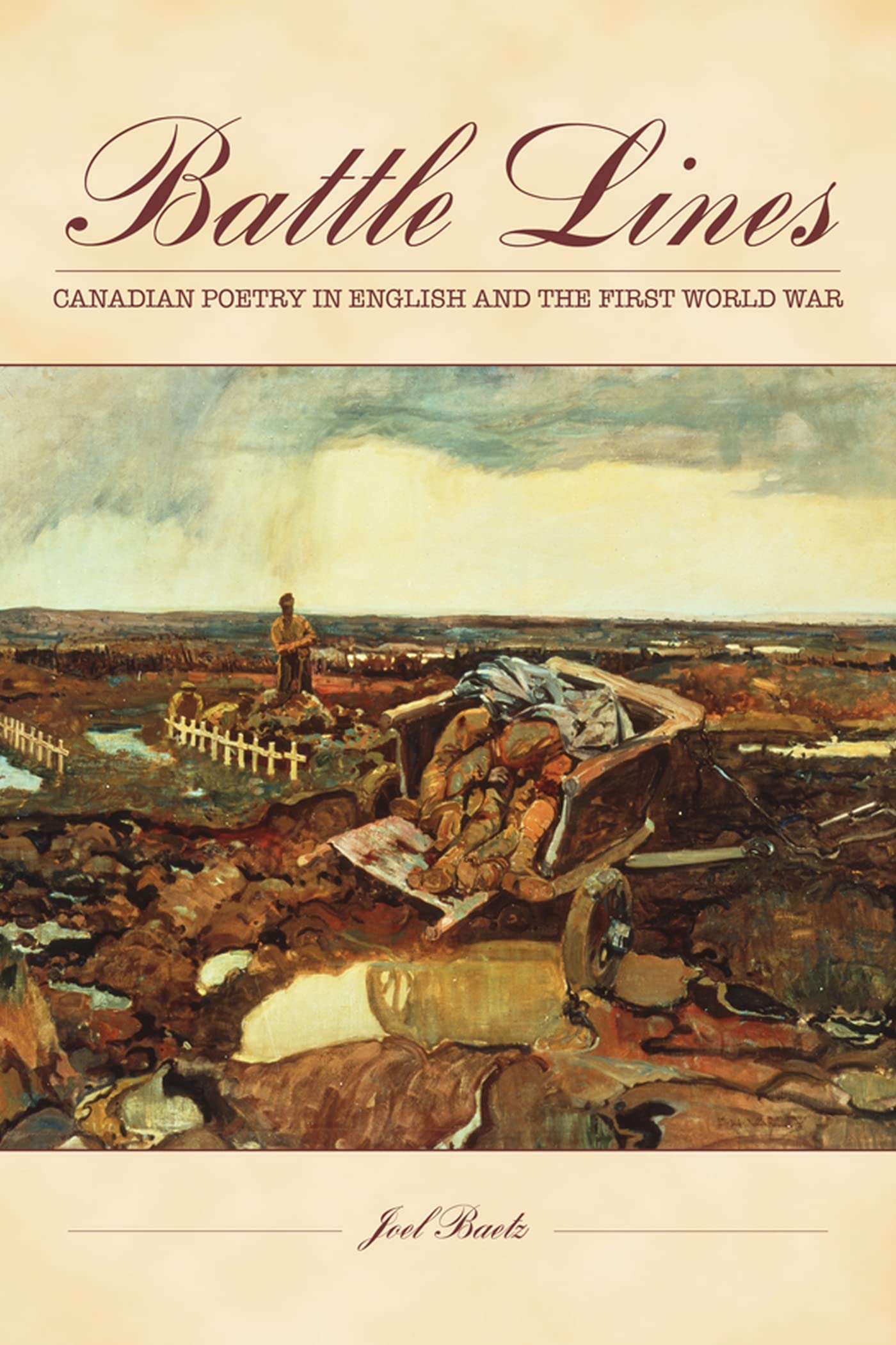 Battle Lines: Canadian Poetry in English and the First World War book