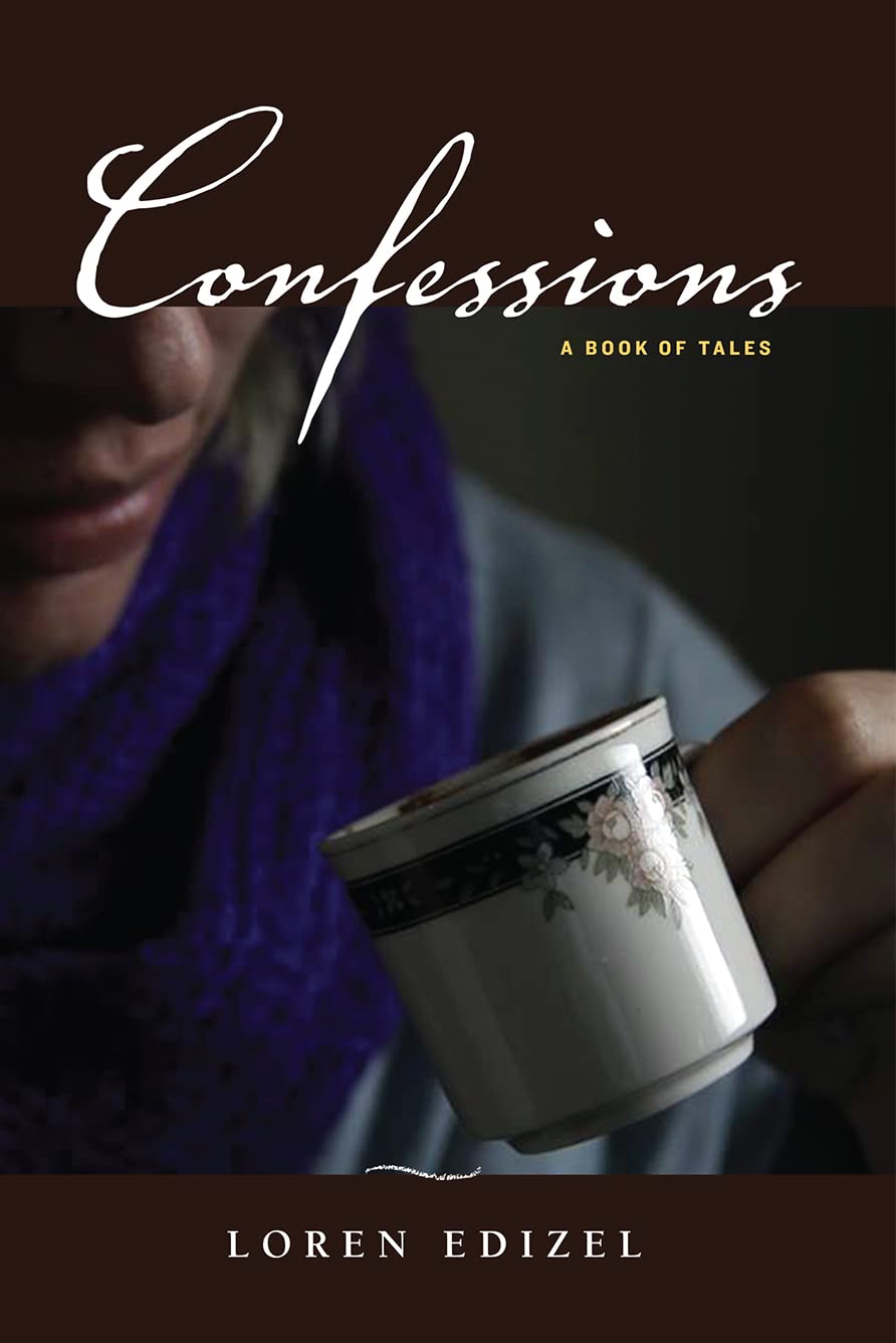 Confessions: A Book of Tales (Inanna Publications) Essays & Short Stories