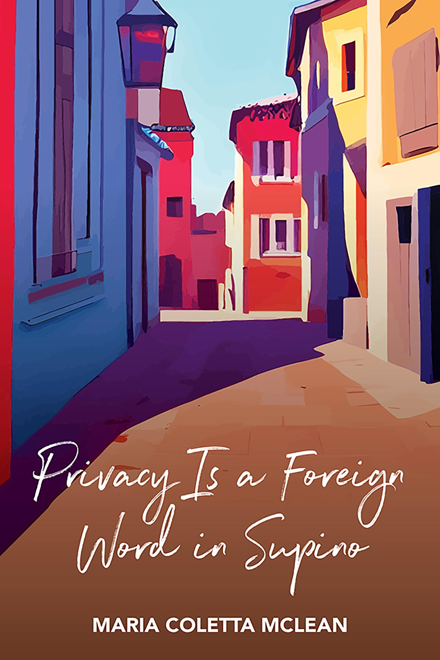 Privacy Is a Foreign Word in Supino (Inanna Poetry & Fiction) Contemporary literature