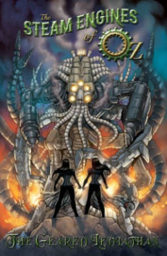 The Steam Engines of Oz Volume 2: The Geared Leviathan TP book