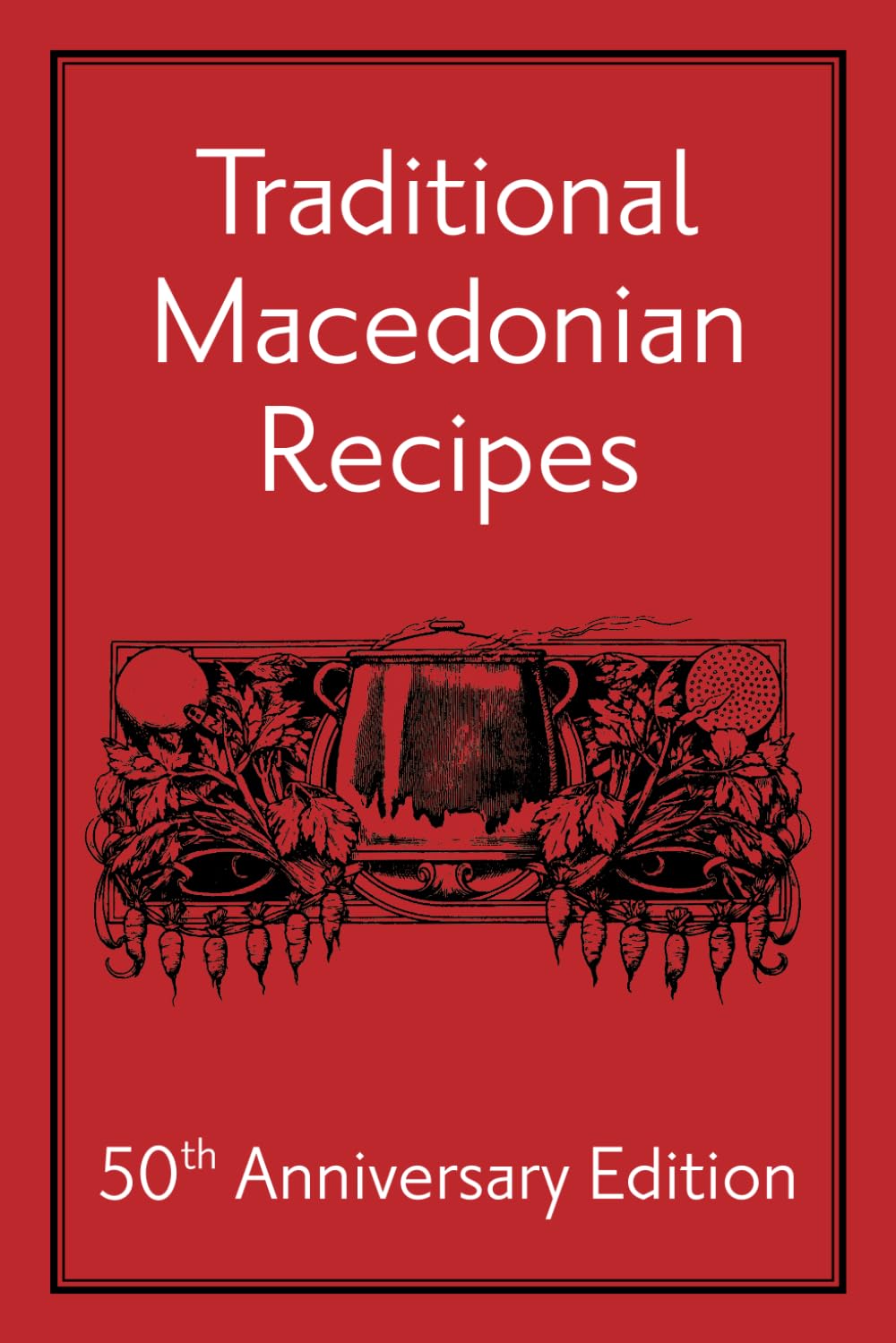 Traditional Macedonian Recipes book