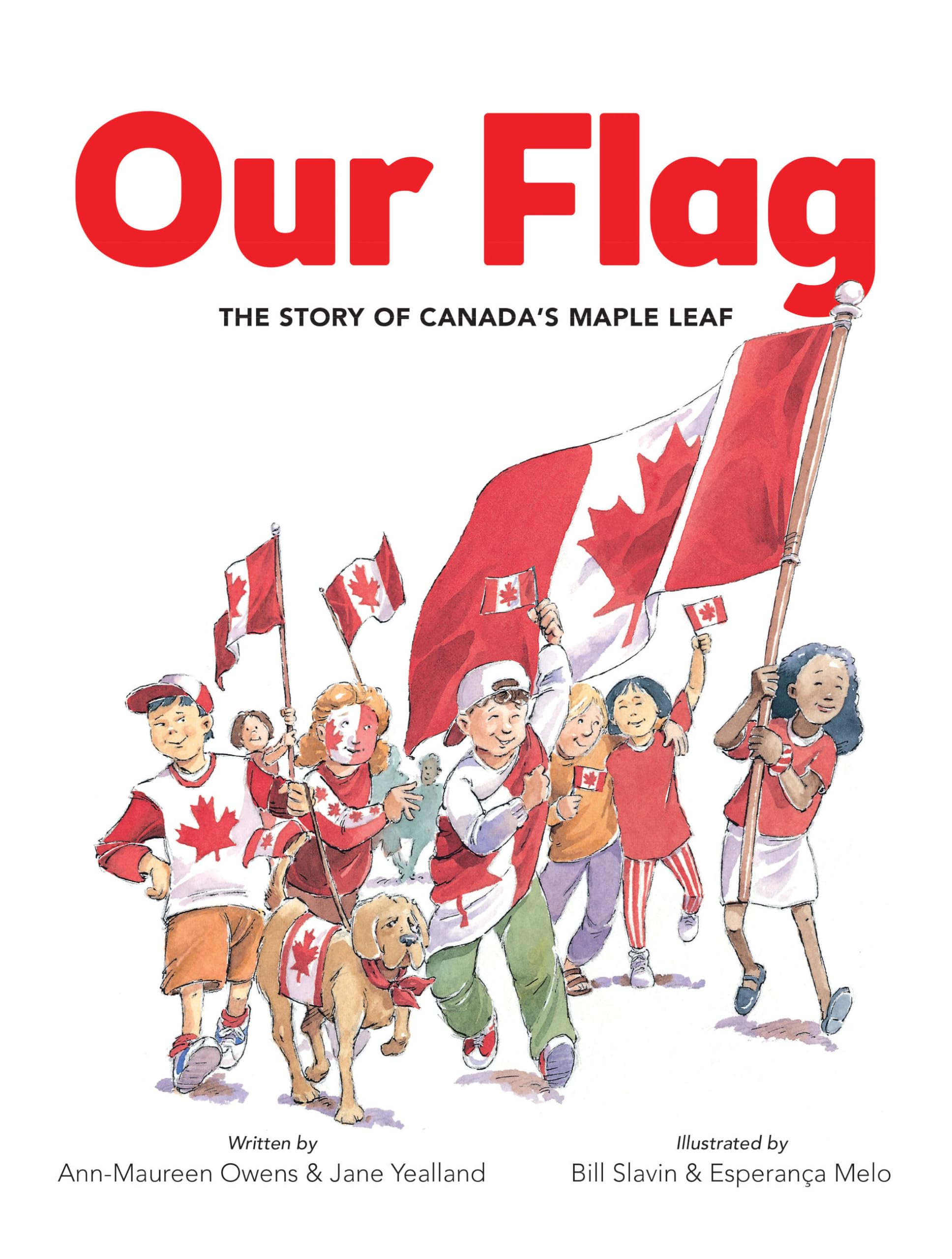 Our Flag: The Story of Canada's Maple Leaf Politics & History