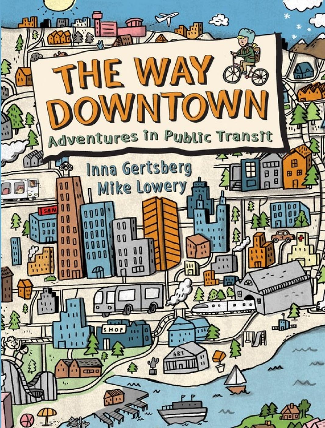 The Way Downtown: Adventures in Public Transit Non-fiction