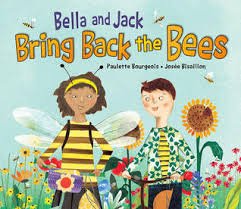Bella and Jack Bring Back the Bees Books