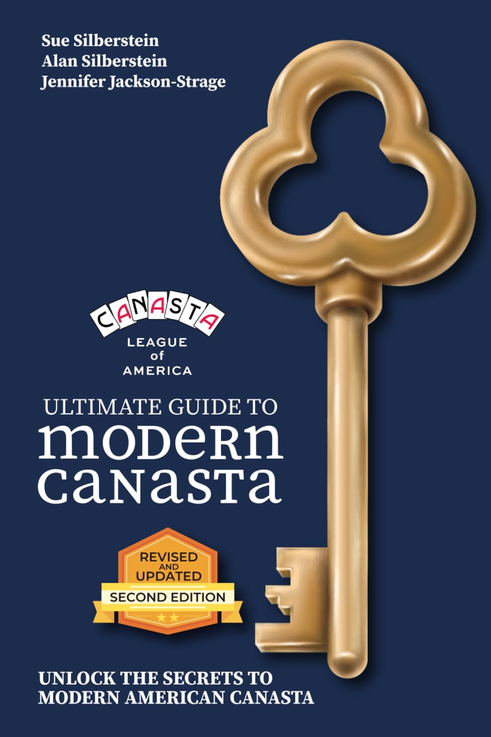 Ultimate Guide to Modern Canasta: Unlock the Secrets to Modern American Canasta: 2nd edition - Revised and updated Leisure & Fun