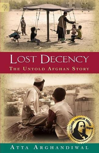Lost Decency: The Untold Afghan Story book
