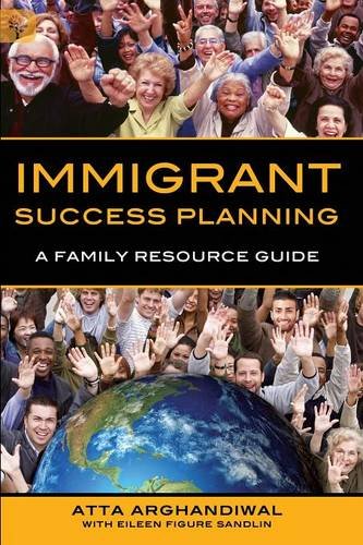Immigrant Success Planning: A Family Resource Guide book