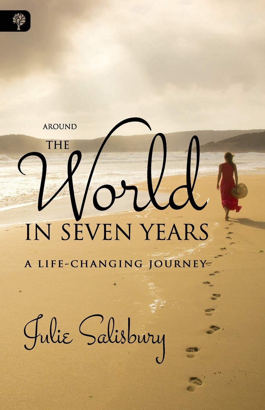Around the World in Seven Years: A Life-changing Journey book