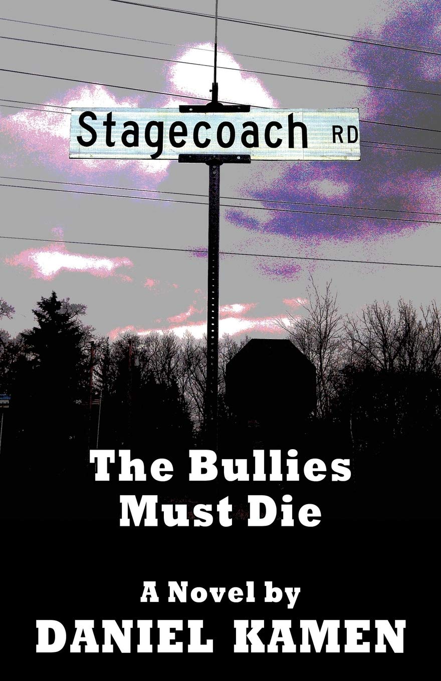 Stagecoach Road: The Bullies Must Die book