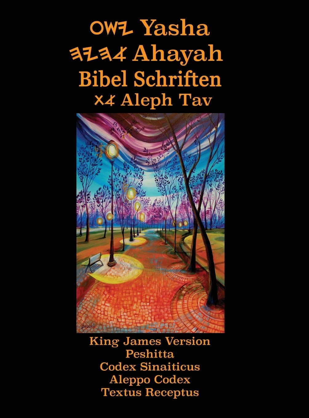 Yasha Ahayah Bibel Schriften Aleph Tav (German Edition YASAT Study Bible) Religion & Esotericism