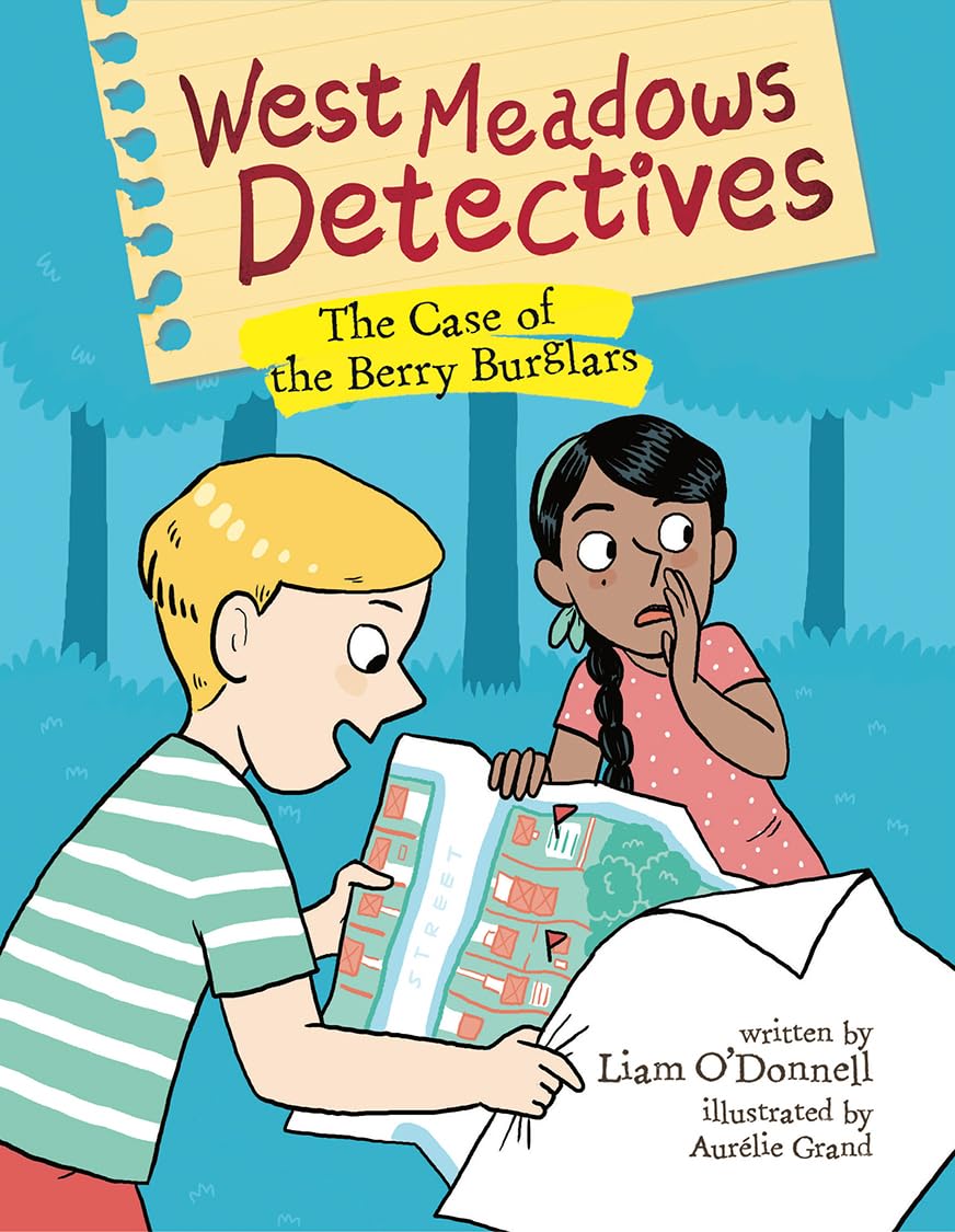West Meadows Detectives: The Case of the Berry Burglars Non-fiction