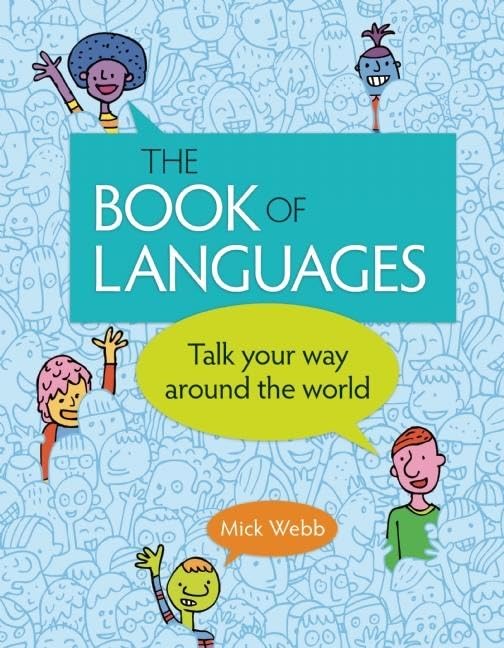 The Book of Languages: Talk Your Way Around the World Politics & History