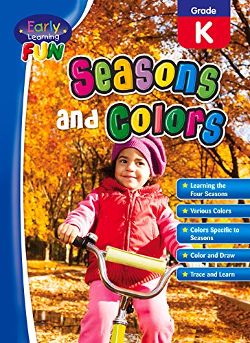 Seasons and Colors: Grade K (Early Learning Fun) Study Guides