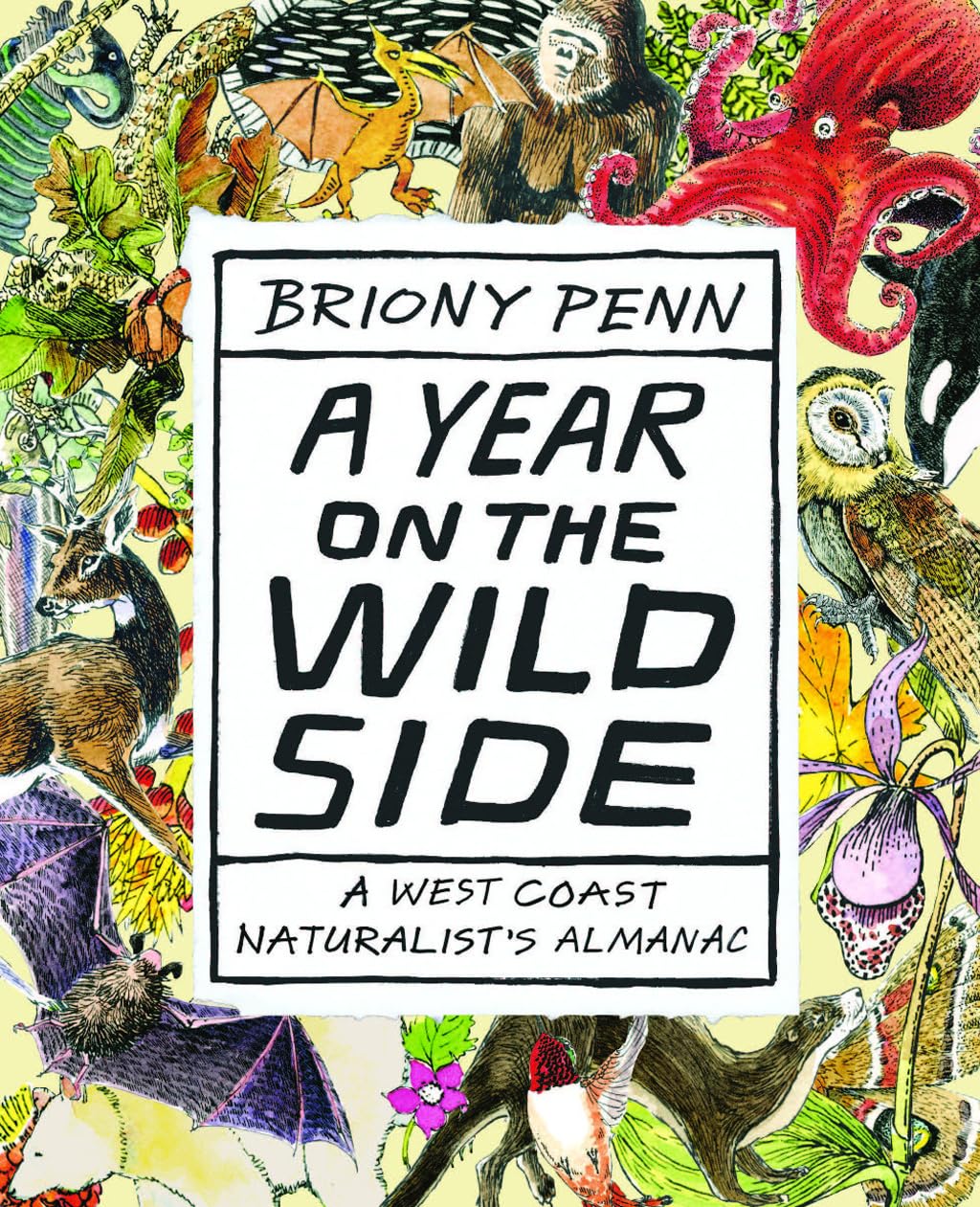 A Year on the Wild Side: A West Coast Naturalist's Almanac Mathematics