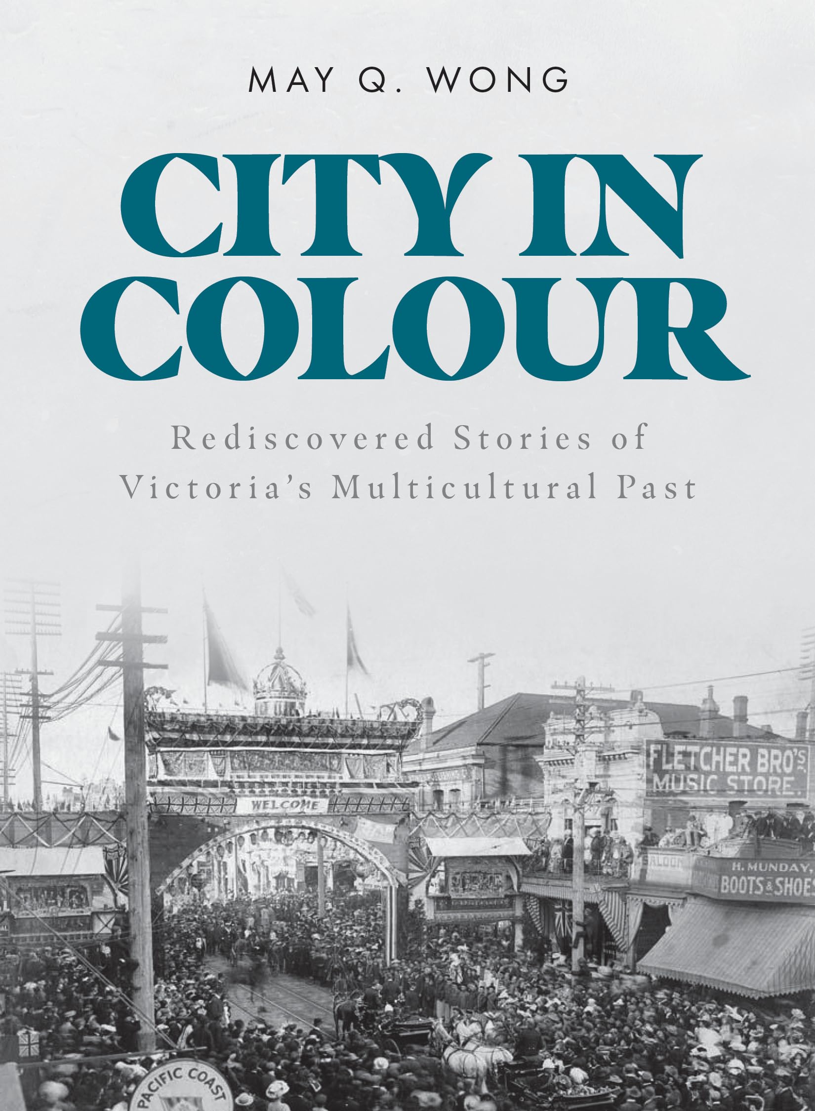 City in Colour: Rediscovered Stories of Victoria's Multicultural Past book