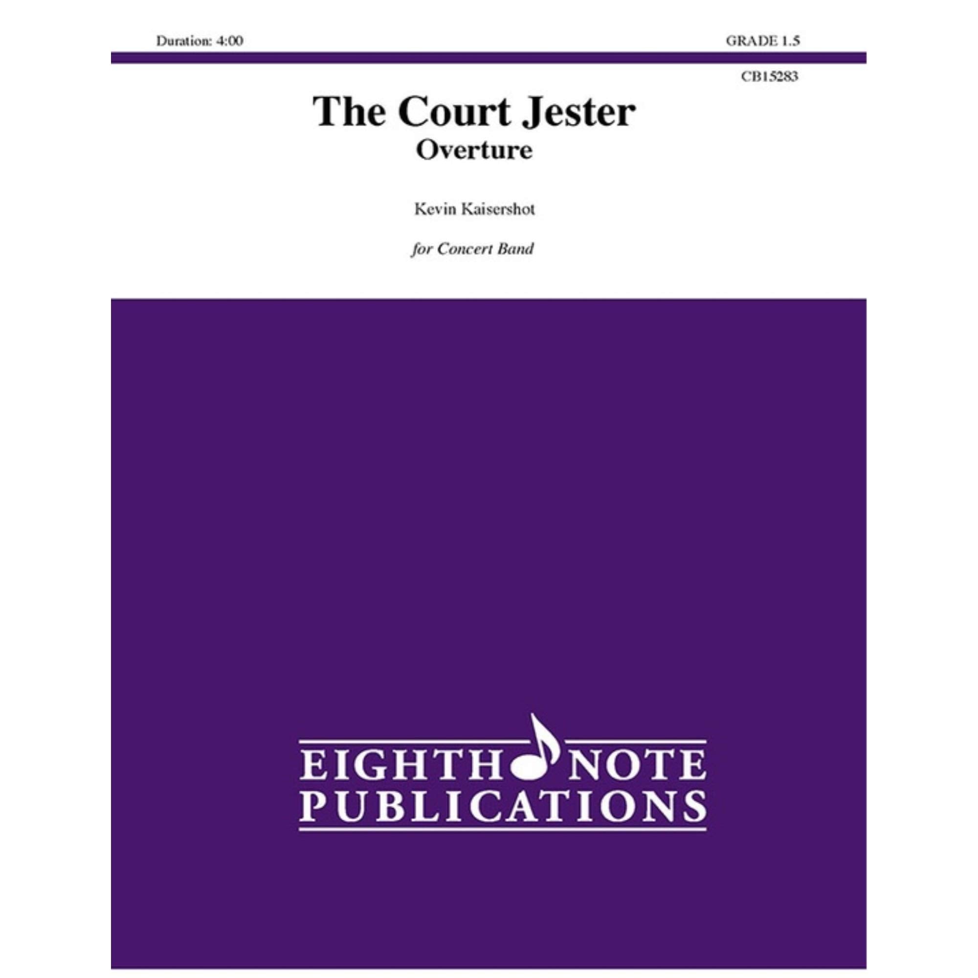 The Court Jester Overture: Conductor Score & Parts, Grade 1.5, Duration 4 Hours book