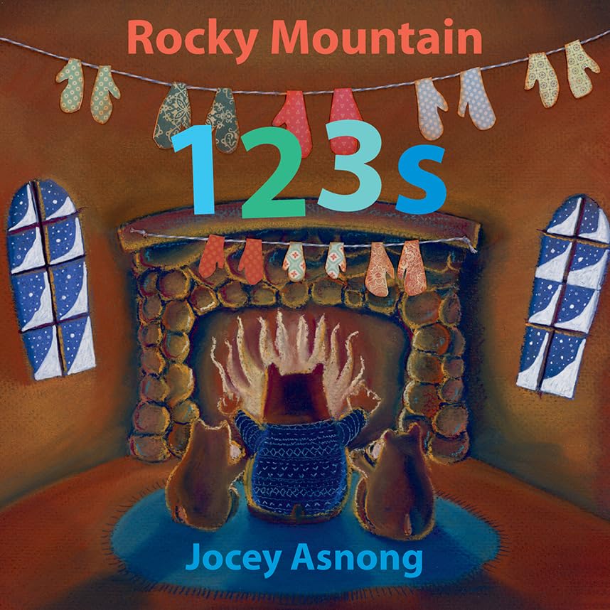 Rocky Mountain 123s (Explore Canada with Jocey Asnong) Non-fiction