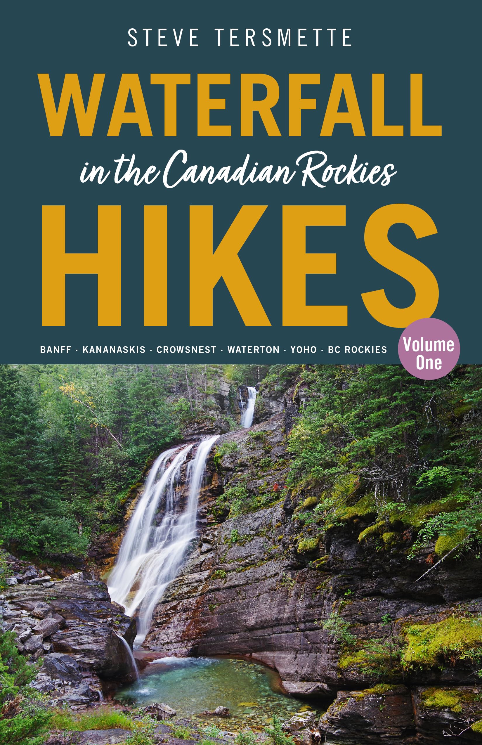 Waterfall Hikes in the Canadian Rockies: Banff – Kananaskis – Crowsnest – Waterton – Yoho – Bc Rockies (1) Leisure, Home & Garden