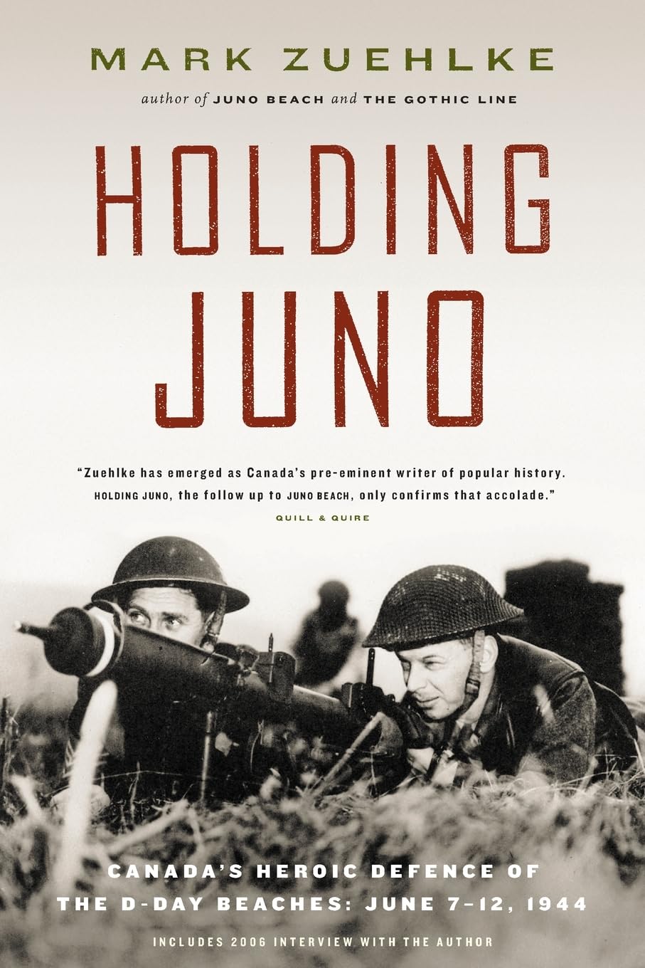 Holding Juno: Canada's heroic defence of the D-Day beaches, June 7-12, 1944 Politics & History