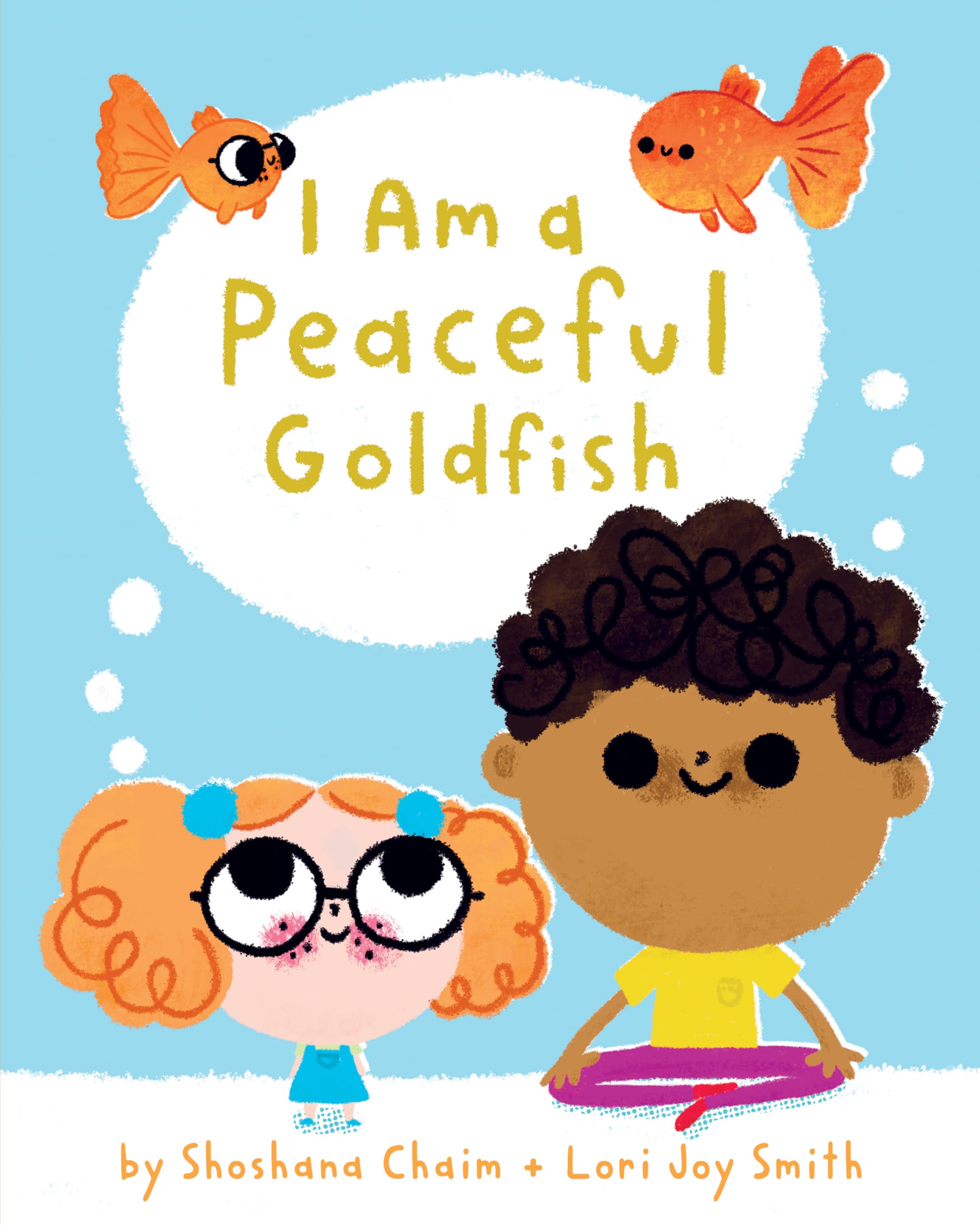 I Am a Peaceful Goldfish: Bilderbuch (I Am Mindful) Non-fiction