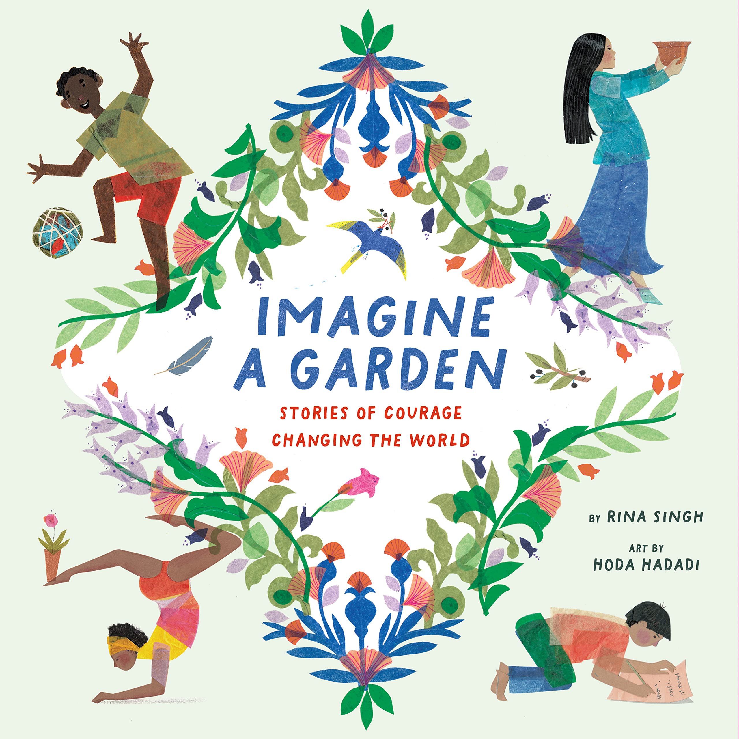 Imagine a Garden: Stories of Courage Changing the World Non-fiction
