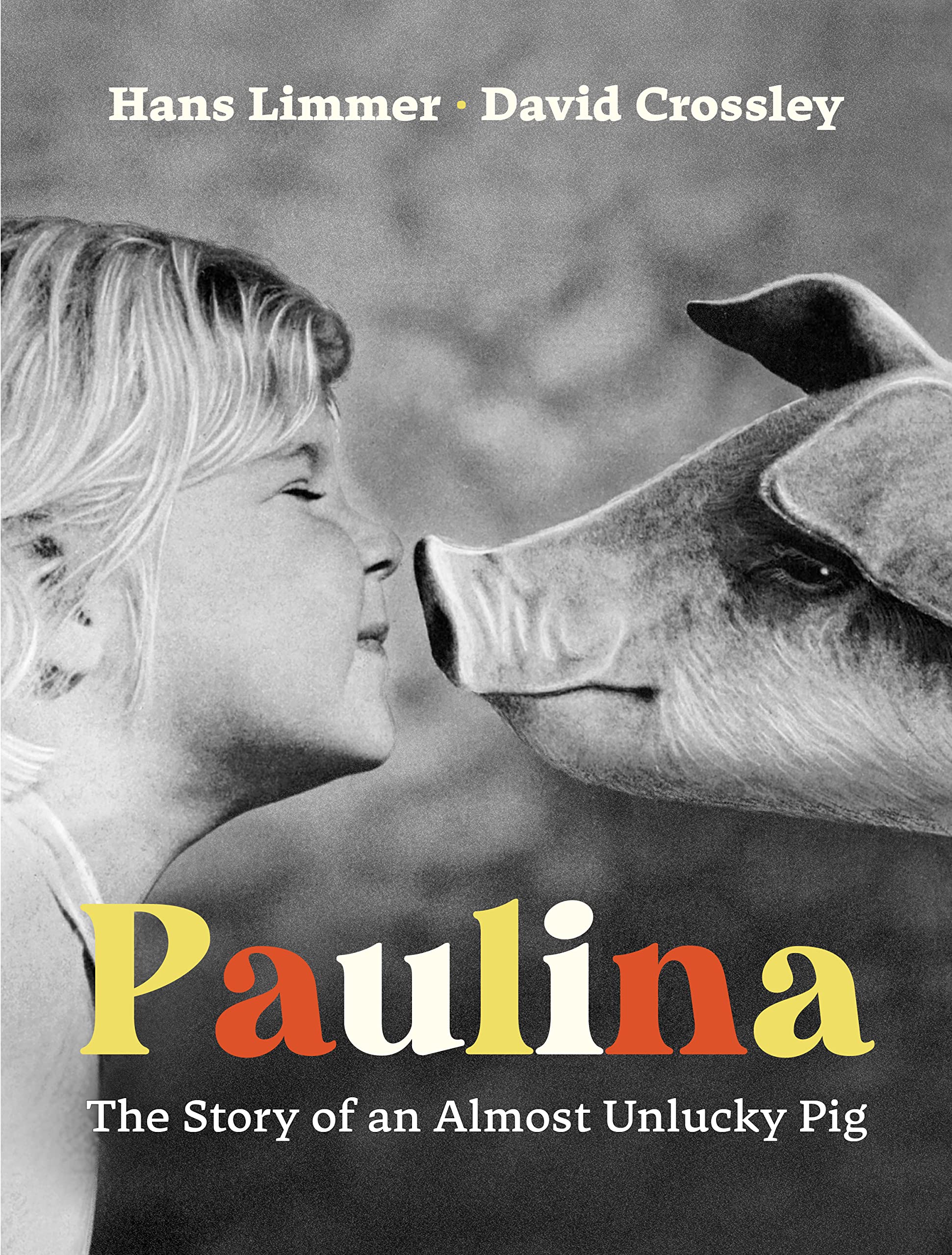 Paulina: The Story of an Almost Unlucky Pig Non-fiction