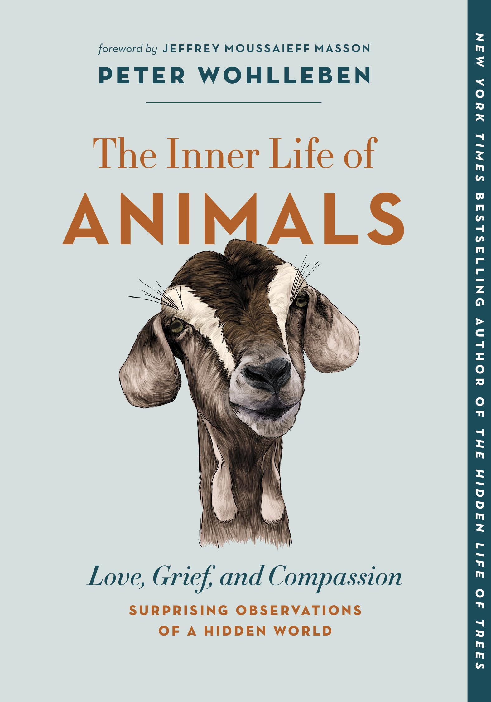 The Inner Life of Animals: Love, Grief, and Compassion--Surprising Observations of a Hidden World (The Mysteries of Nature) Mathematics