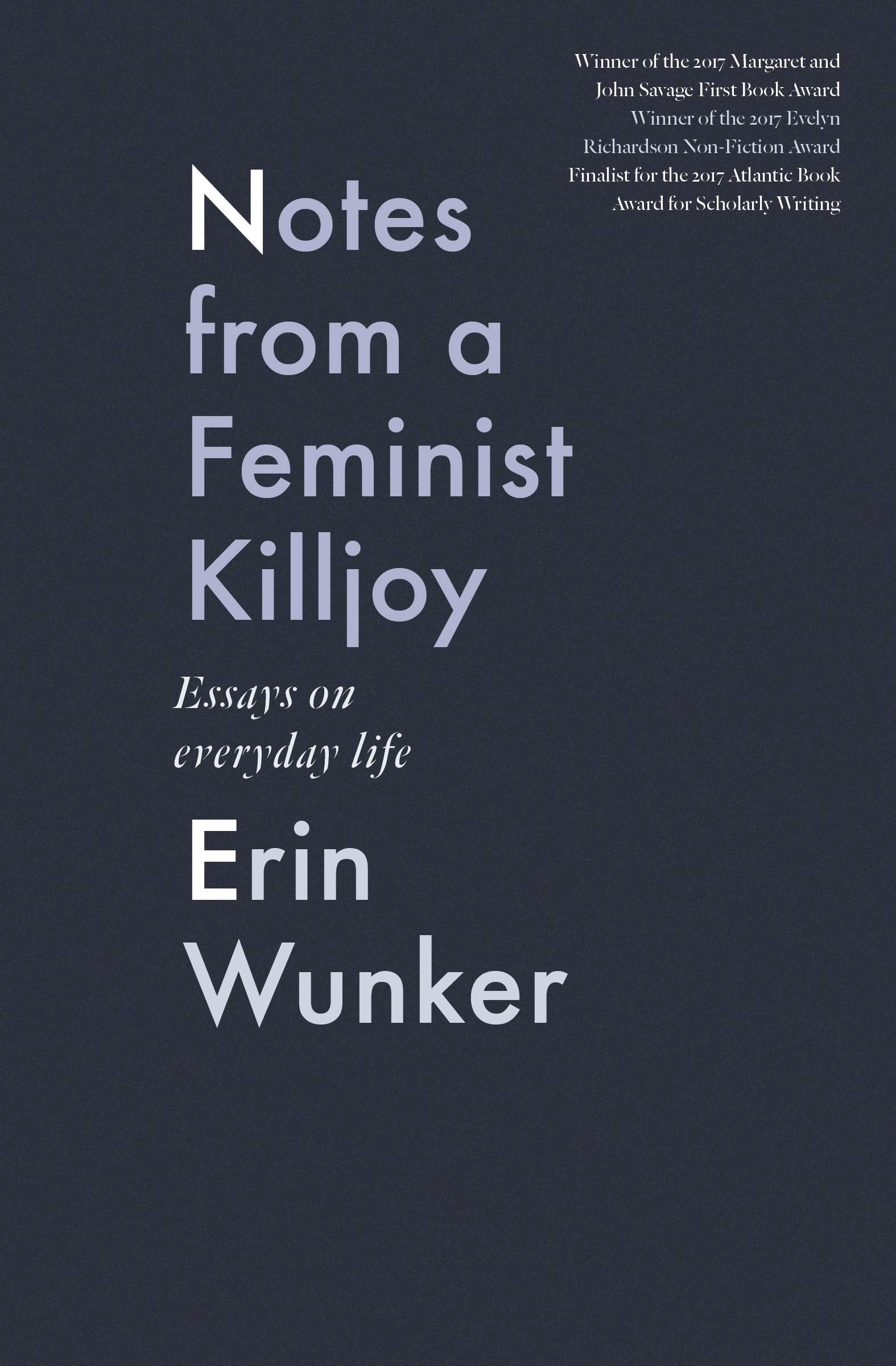 Notes from a Feminist Killjoy: Essays on Everyday Life (Essais, 2, Band 2) Books