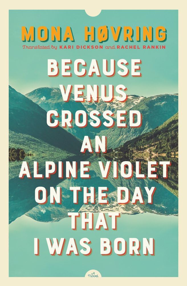 Because Venus Crossed an Alpine Violet on the Day That I Was Born Contemporary literature