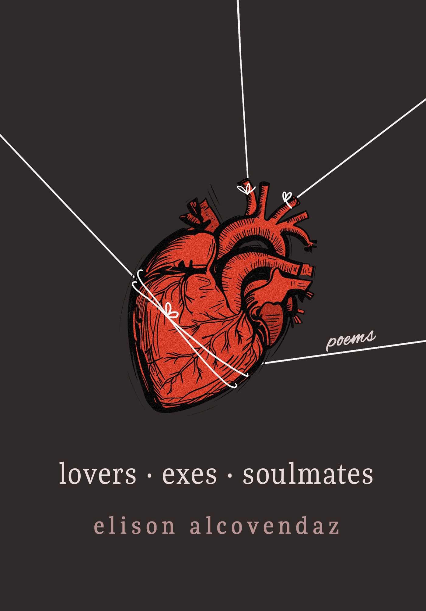 Lovers Exes Soulmates: Poems Poetry