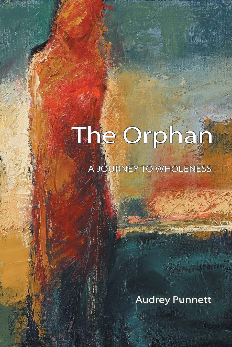 The Orphan: A Journey to Wholeness Psychology