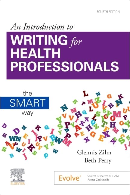 An Introduction to Writing for Health Professionals: The SMART Way: The SMART Way Medicine