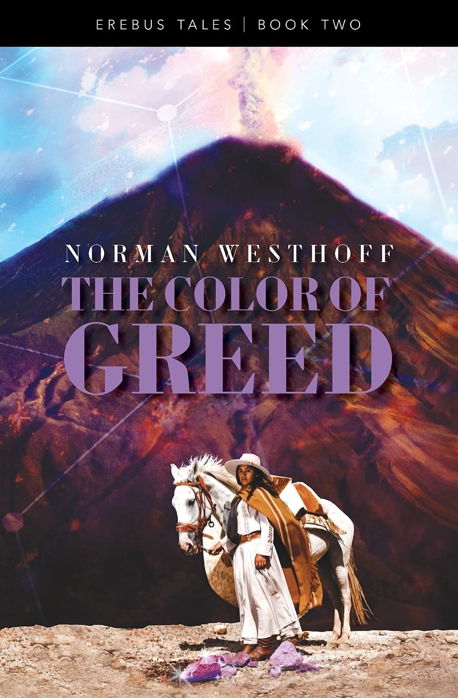 The Color of Greed: Erebus Tales, Book 2 Action & Adventure