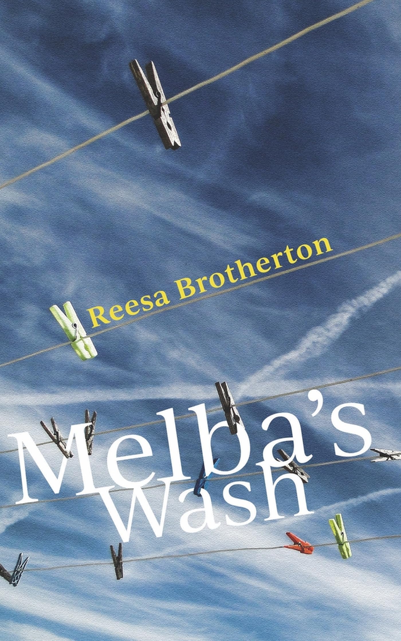 Melba's Wash, Volume 166 (Essential Prose, Band 166) Contemporary literature